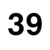 39
